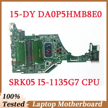 Za HP 15-DY 15T-DY Mainboard DA0P5HMB8E0 Z SRK05 I5-1135G7 CPU Prenosni računalnik z Matično ploščo 100% Popolnoma Preizkušen, ki Delajo Dobro