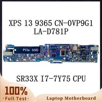 CN-0VP9G1 0VP9G1 VP9G1 Z SR33X I7-7Y75 CPU Mainboard Za DELL XPS 13 9365 Prenosni računalnik z Matično ploščo BAZ80/CAZ80 LA-D781P 100% Testirani