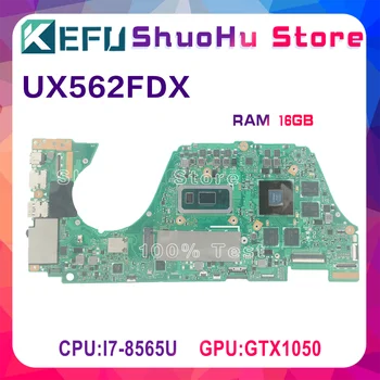 KEFU UX562FDX MAINboard Za ASUS Zenbook Flip 15 UX562 UX562F UX562FD Q536FDX Prenosni računalnik z Matično ploščo Z I7-8565U 16 GB-RAM GTX1050