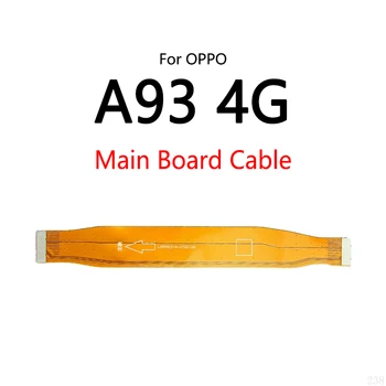 10PCS/Veliko Za NASPROTNEGA A93 Globalni Različici 2020 4G LCD-Zaslon Povezavo z Matično ploščo Kabel Glavni Odbor Flex Kabel