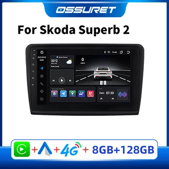 OSSURET Avto Android Radio za Skoda Superb 2 B6 2008 - 2015 Multimedijski Predvajalnik Videa, 2 Din Avto, Stereo zvokom v Video AutoRadio GPS Avdio
